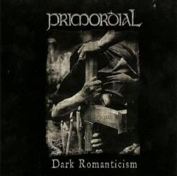 Primordial : Dark Romanticism